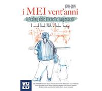 I MEI vent'anni. Il Meeting delle Etichette Indipendenti 1994-2014
