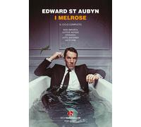 Libri St. Aubyn Edward - I Melrose. Ediz. Integrale