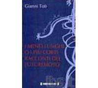 I meno lunghi o i più corti racconti del futuremoto