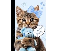 I MEOW YOU... WITH CUTE CAT: Cute Notebook, Kitty, Sweet, Gift Notebook, School, Work Notebook, Love, Positive Energy, Happy