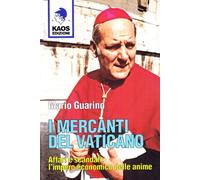 Libri Mario Guarino - I Mercanti Del Vaticano