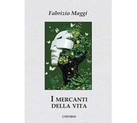 I mercanti della vita