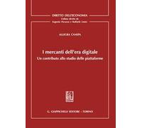 I mercanti dell'era digitale. Un contributo allo studio delle piattaforme