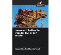 I mercanti indiani in Iran dal XVI al XIX secolo