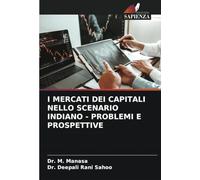 I MERCATI DEI CAPITALI NELLO SCENARIO INDIANO - PROBLEMI E PROSPETTIVE