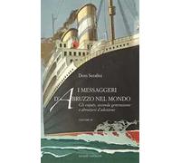 I messaggeri d’Abruzzo nel mondo. Vol. 4: Gli expats, seconda generazione