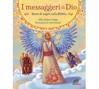 I messaggeri di Dio. Storie di angeli nella Bibbia