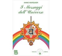 I Messaggi dell'Universo. 54 Carte che presentano dei pensieri-chiave in grado d
