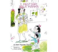 I mestieri della mamma