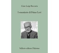 I «mestieri» di Primo Levi