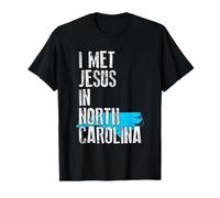 I Met Jesus in North Carolina - novità Cristiana Maglietta