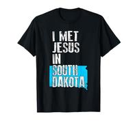 I Met Jesus in South Dakota - novità Cristiana Maglietta