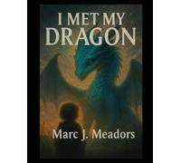 I Met My Dragon