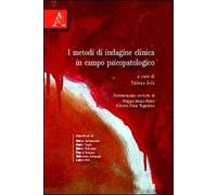 I metodi di indagine clinica in campo psicopatologico