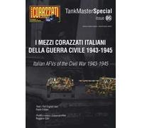 I mezzi corazzati italiani della guerra civile (1943-1945). Tank master special. Ediz. italiana e inglese. Vol. 5