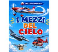 I mezzi del Cielo