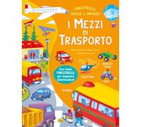 I mezzi di trasporto. Ediz. a colori