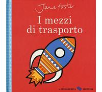 I mezzi di trasporto. Ediz. a colori