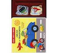 I mezzi di trasporto. Leggo, gioco & imparo. Ediz. illustrata. Con gadget
