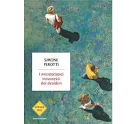 I microscopici insuccessi dei desideri