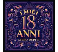 I miei 18 anni - Libro Ospiti