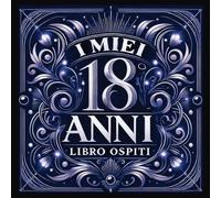 I miei 18 anni - Libro Ospiti