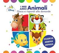 I miei amici animali. Disney Baby. Ediz. a colori