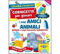 I miei amici animali. Ediz. illustrata