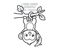 I Miei Amici Animali: Libro da Colorare per Bambini dai 3 ai 9 anni