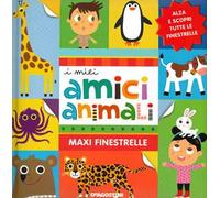 I miei amici animali. Maxi finestrelle. Ediz. a colori