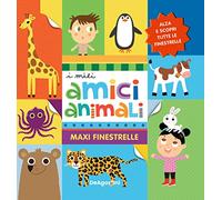 I miei amici animali. Maxi finestrelle. Ediz. a colori