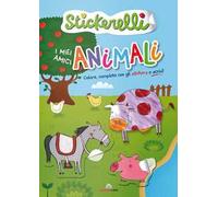 I miei amici animali. Stickerelli. Con adesivi. Ediz. a colori
