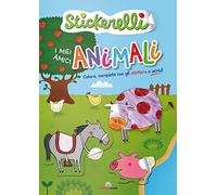I miei amici animali. Stickerelli. Con adesivi. Ediz. a colori