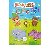 I miei amici cuccioli. Stickerelli. Con adesivi. Ediz. a colori
