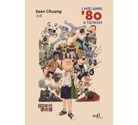 I miei anni '80 a Taiwan - Chuang Sean