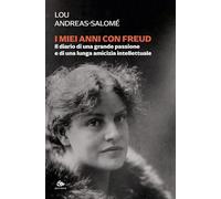 I MIEI ANNI CON FREUD - ANDREAS-SALOME' LOU - Editoriale Jouvence