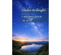 I miei anni e la fede