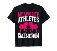 I Miei Atleti Preferiti Mi Chiamano Mamma Cavallo Mamma Maglietta
