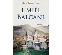 I miei Balcani. Con Libro in brossura