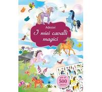 I miei cavalli magici. Con Adesivi