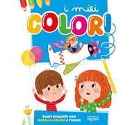 I miei colori. Ediz. a colori. Con 6 pennarelli. Vol. 2