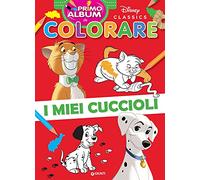 I miei cuccioli. Disney Classics. Primo album da colorare. Ediz. a colori