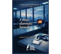 I miei dannati lunedì