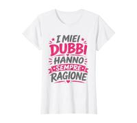 I Miei dubbi Hanno Sempre Ragione Maglietta