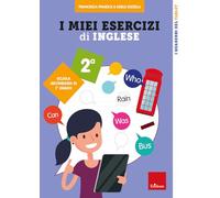 I miei esercizi di inglese. Scuola secondaria di 1° grado. Classe seconda