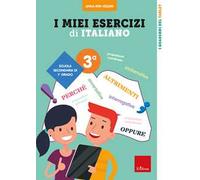 I miei esercizi di italiano. Scuola secondaria di 1º grado. Classe 3ª