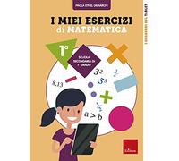 I miei esercizi di matematica. Classe 1°