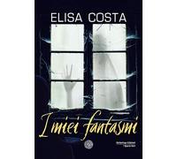 I miei fantasmi