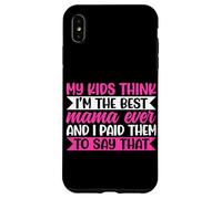 I miei figli pensano che io sia la migliore mamma di sempre - Scherzi divertenti sulla madre Custodia per iPhone XS Max