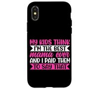 I miei figli pensano che io sia la migliore mamma di sempre - Scherzi divertenti sulla madre Custodia per iPhone X/XS